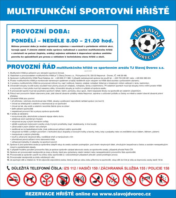 Provozní řád multifunkčního hřiště ve sportovním areálu TJ Slavoj Dvorec z.s.